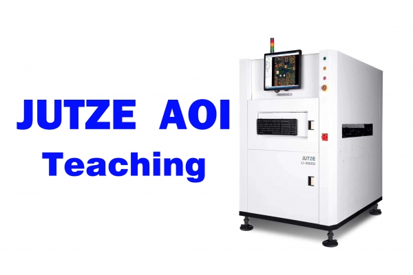 JUTZE AOI Inspection Machine Tutorial: Complete Guide